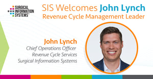 Surgical Information Systems Names John Lynch as Chief Operations Officer for Revenue Cycle Services